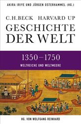 Geschichte der Welt.1350-1750 : Weltreiche und Weltmeere
