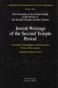 Jewish Writings of the Second Temple Period; Apocrypha, Pseudepigrapha, Qumran Sectarian, Writings, Philo, Josephus