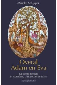Overal Adam en Eva : de eerste mensen in jodendom, christendom en islam