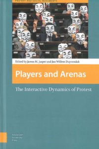 Players and arenas : the interactive dynamics of protest