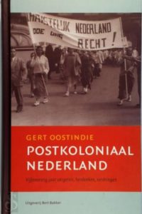 Postkoloniaal Nederland : v?fenzestig jaar vergeten, herdenken, verdringen