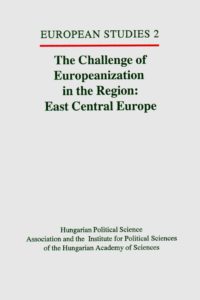 The challenge of Europeanization in the region; East Central Europe