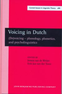 Voicing in Dutch : (de)voicing- phonology, phonetics, and psycholinguistics