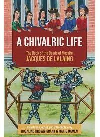 A Chivalric Life