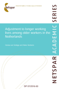 Adjustment to Longer Working Lives among Older Workers in the Netherlands