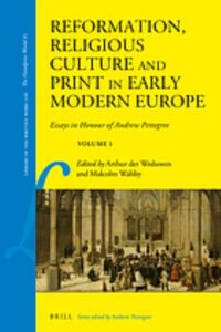 Reformation, Religious Culture and Print in Early Modern Europe