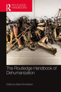 The Routledge Handbook of Dehumanization