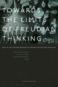 Towards the Limits of Freudian Thinking. Critical Edition and Readings of Beyond the Pleasure Principle