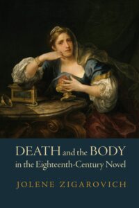Death and the Body in the Eighteenth-Century Novel