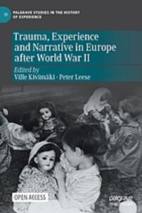 Trauma, experience and narrative in Europe after World War II