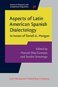 Aspects of Latin American Spanish dialectology