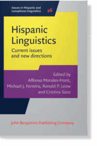 Hispanic Linguistics : Current issues and new directions