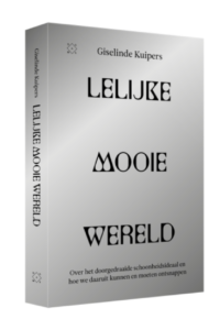 Cover of Giselinde Kuipers' book Lelijke Mooie Wereld.