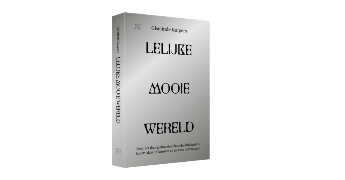 Cover of Giselinde Kuipers' book Lelijke Mooie Wereld.